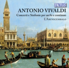 Concerti e Sinfonie per archi e continuo
