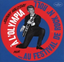 Johnny À L’Olympia Plus …Au Festival De Rock N’ Roll