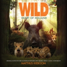 Wild. Heart of Holland
