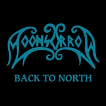 Back to North (The Complete Spinefarm Records Years 2001-2008)