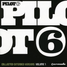 Pilot 6 – The Collected Extended Versions Volume 1