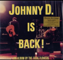 Johnny D. Is Back!