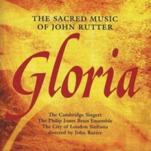 Gloria: The Sacred Music Of John Rutter