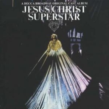 Jesus Christ Superstar – Original Broadway Cast