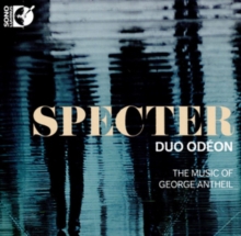Specter (The Music Of George Antheil)