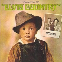 Elvis Country (I’m 10,000 Years Old)