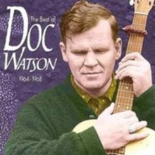The Best Of Doc Watson 1964-1968