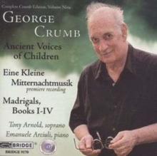 Ancient Voices Of Children / Eine Kleine Mitternachtmusik / Madrigals, Books I-IV