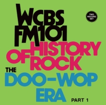 History Of Rock / The Doo-Wop Era / Part 1