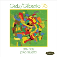 Getz/Gilberto ’76