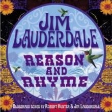 Reason And Rhyme (Bluegrass Songs By Robert Hunter & Jim Lauderdale)