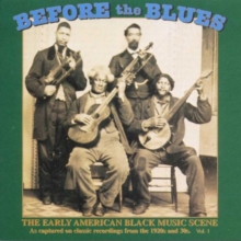 Before The Blues Vol. 1 (The Early American Black Music Scene)