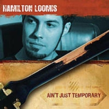 Ain’t Just Temporary