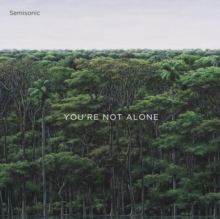You’re Not Alone