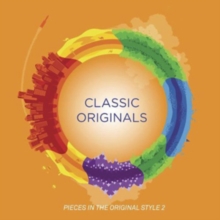 Classic Originals – Pieces In The Original Style 2