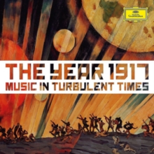 The Year 1917 – Music In Turbulent Times