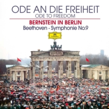 Ode An Die Freiheit = Ode To Freedom (Bernstein In Berlin) – Symphonie No.9