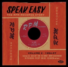 Speak Easy – The RPM Records Story Volume 2 1954-57