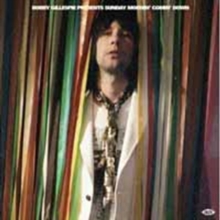 Bobby Gillespie Presents Sunday Mornin’ Comin’ Down