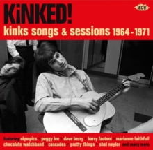 Kinked! (Kinks Songs & Sessions 1964-1971)