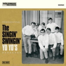 Presenting The Singin’ Swingin’ Yo Yo’s