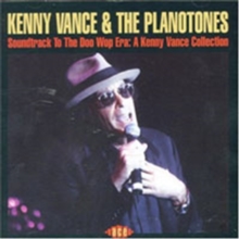 Soundtrack To The Doo Wop Era: A Kenny Vance Collection