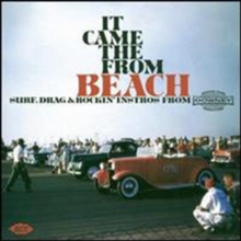 It Came From The Beach: Surf, Drag & Rockin’ Instros From Downey Records