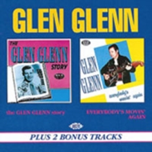 The Glen Glenn Story / Everybody’s Movin’ Again