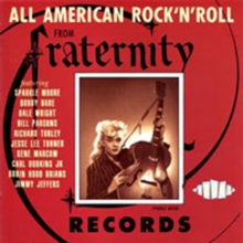 All American Rock ‘n’ Roll – The Fraternity Records Story Volume 2