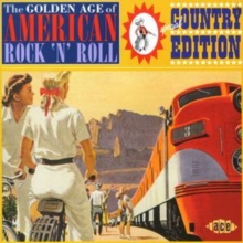 The Golden Age Of American Rock ‘N’ Roll – Special Country Edition