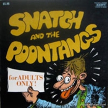 Cold Shot / Snatch And The Poontangs