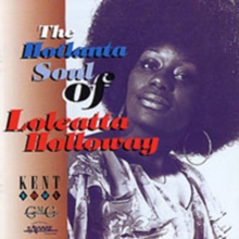 The Hotlanta Soul Of Loleatta Holloway