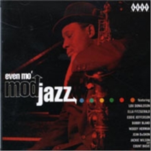 Even Mo’ Mod Jazz