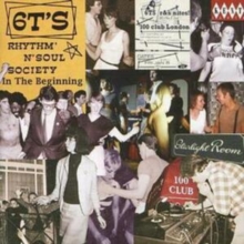 6T’s Rhythm ‘N’ Soul Society (In The Beginning)