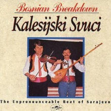 Bosnian Breakdown (The Unpronounceable Beat Of Sarajevo)