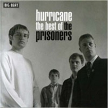 Hurricane The Best Of The Prisoners