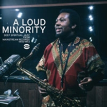 A Loud Minority – Deep Spiritual Jazz From Mainstream Records 1970-1973