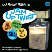 DJ Andy Smith’s Jam Up Twist