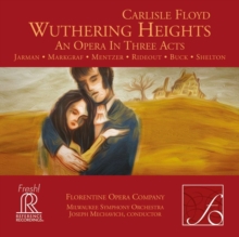 Wuthering Heights: An Opera In Three Acts