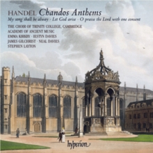 Chandos Anthems – My Song Shall Be Alway, Let God Arise, O Praise The Lord With One Consent