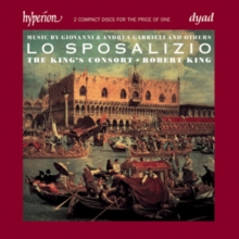 Lo Sposalizio. Music By Giovanni & Andrea Gabrieli And Others