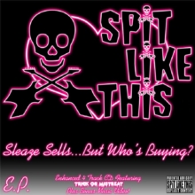 Sleaze Sells…But Who’s Buying?
