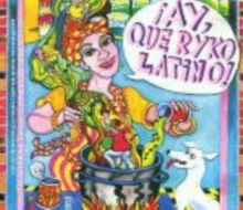 ¡Ay, Que Ryko Latino!