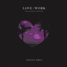 Love & Work (The Lioness Sessions)