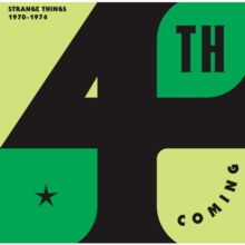 Strange Things 1970 – 1974
