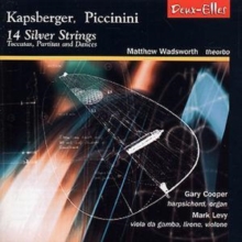 14 Silver Strings. Toccatas, Partitas and Dances
