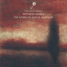 Witness Marks – The Works Of John B. McLemore