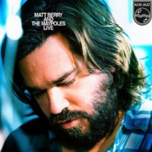 Matt Berry And The Maypoles Live