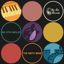 Big Stir Singles – The Ninth Wave