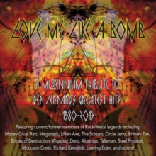 Love Me Like A Bomb (A Millennium Tribute To Def Leppard’s Greatest Hits 1980-2014)
